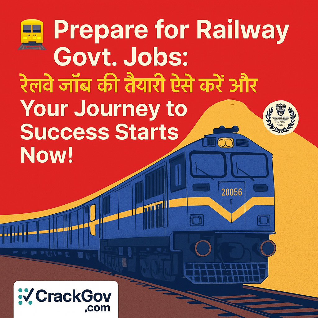 Prepare for Railway Govt. Jobs: Your Journey to Success Starts Now! | रेलवे जॉब की तैयारी ऐसे करें और सफलता पाएं!