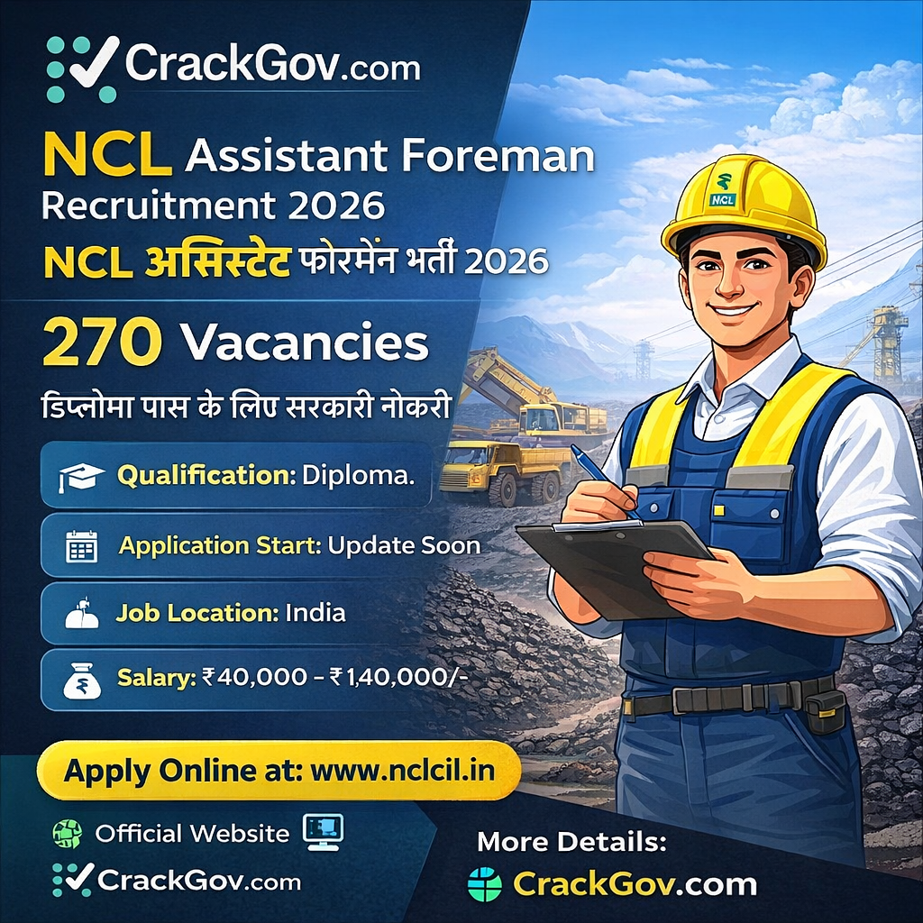 NCL Assistant Foreman Recruitment 2026 for 270 Posts