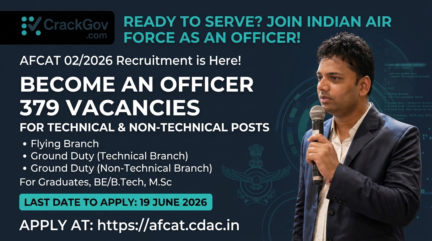 AFCAT 02/2026 Recruitment 2026 – 379 Technical & Non-Technical Officer Posts