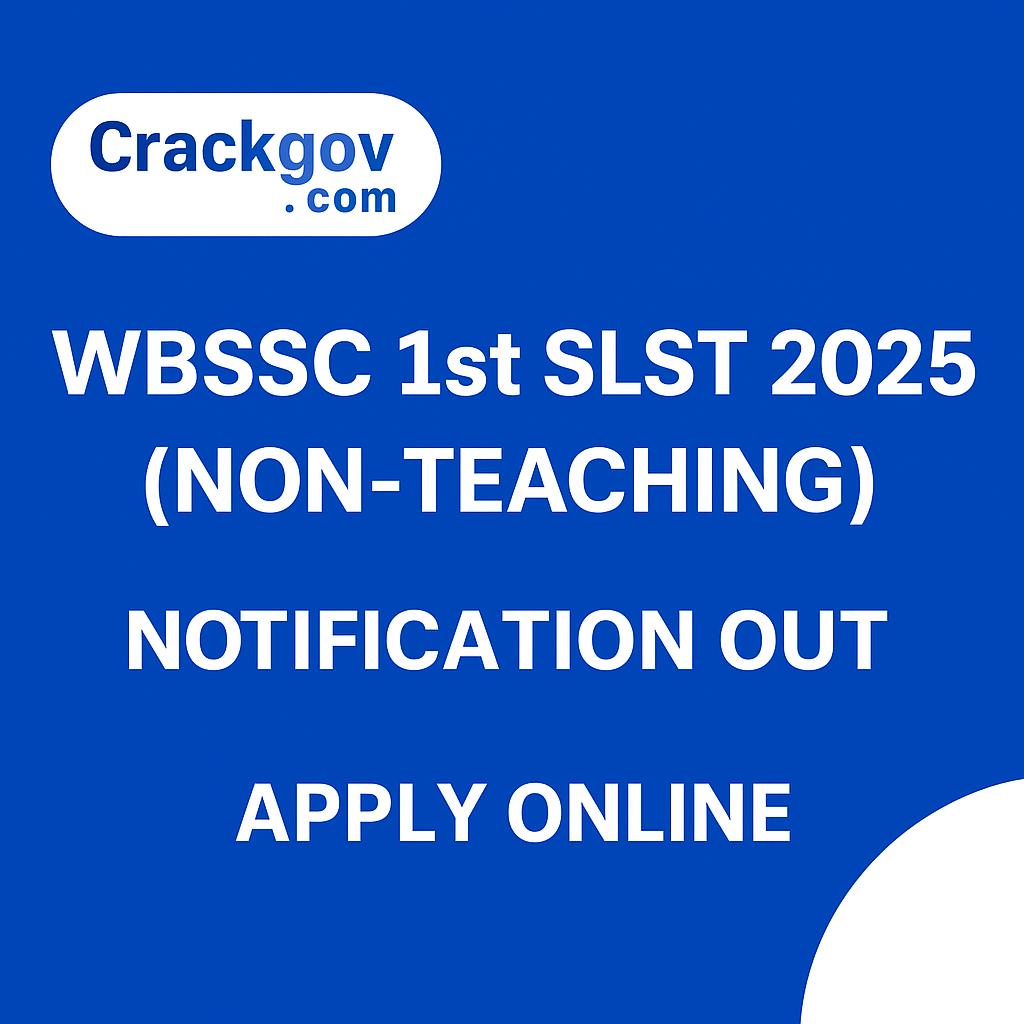 WBSSC 1st SLST 2025 Notification Out – Apply for Non-Teaching Posts